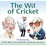 The Wit of Cricket