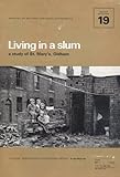 Living in a slum : a study of St Mary's, Oldham