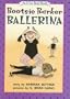 Bootsie Barker Ballerina (I Can Read Books)