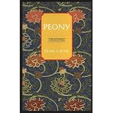 Peony: A Novel of China