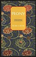 Peony (Oriental Novels of Pearl S. Buck Series) (Oriental Novels of Peal S. Buck Series)