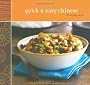 Quick and Easy Chinese Cooking: 70 Everyday Recipes
