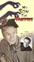 My Son the Vampire [VHS]