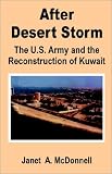 After Desert Storm: The U.S. Army and the Reconstruction of Kuwait