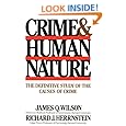 Crime & Human Nature: The Definitive Study of the Causes of Crime