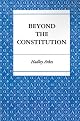 Beyond the Constitution