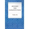 Beyond the Constitution
