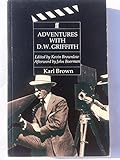 Adventures with D.W. Griffith