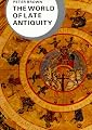 The World of Late Antiquity AD 150-750: AD 150-750 (Library of World Civilization)