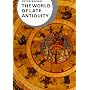The World of Late Antiquity AD 150-750: AD 150-750 (Library of World Civilization)