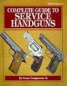 Complete Guide to Service Handguns