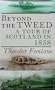 Beyond the Tweed: A Tour of Scotland in 1858