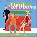 A Bird On A Poire
