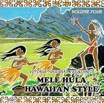 Vintage Hawaiian Treasures, Vol. 4: Mele Hula Hawaiian Style
