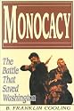 Monocacy: The Battle That Saved Washington