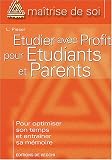 Etudier avec profit pour etudiants et parents