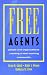 Books : Free Agents: People and Organizations Creating a New Working Community (Jossey-Bass Business & Management Series)