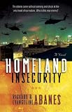 Homeland Insecurity: A Novel