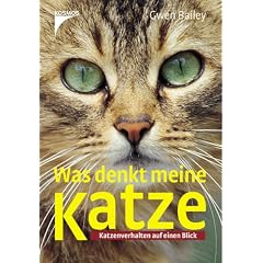 Was denkt meine Katze? Katzenverhalten auf einen Blick (Taschenbuch)