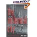 The Millennial City: A New Urban Paradigm for 21st-Century America