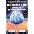The Energy Grid: Harmonic 695: The Pulse of the Universe [The Investigation into the World Energy Grid]