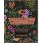 Dry Climate Gardening with Succulents (The American Garden Guides) by  Debra Brown Folsom
