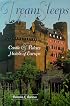 Dream Sleeps: Castles and Palace Hotels of Europe (Dream Sleeps)