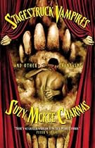 Stagestruck Vampires and Other Phantasms