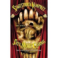 Stagestruck Vampires: And Other Phantasms