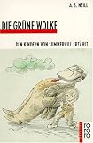 Produkt-Bild: Die gr&uuml;ne Wolke. Den Kindern von Summerhill erz&auml;hlt