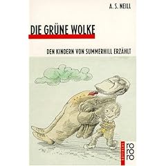 Die gr�ne Wolke. Den Kindern von Summerhill erz�hlt