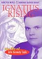 Ignatius Rising: The Life of John Kennedy Toole