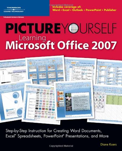 picture yourself learning microsoft office 2007