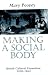 Book Making a Social Body: British Cultural Formation, 1830-1864