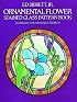 Ornamental Flower Stained Glass Pattern Book: 83 Designs for Workable Projects (Dover Pictorial Archive Series)