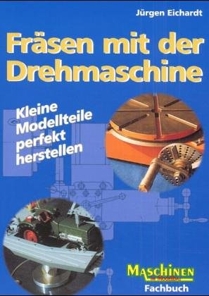 Vth Fr&auml;sen mit der Drehmaschine