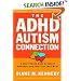 The ADHD-Autism Connection: A Step Toward More Accurate Diagnoses and Effective Treatments