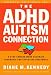 The ADHD-Autism Connection: A Step Toward More Accurate Diagnoses and Effective Treatments