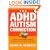 The ADHD-Autism Connection: A Step Toward More Accurate Diagnoses and Effective Treatment