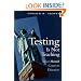 Testing Is Not Teaching: What Should Count in Education