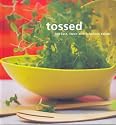 Tossed: 200 Fast, Fresh and Fabulous Salads (Retro series) (Murdoch Salads)