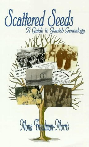 Scattered Seeds: A Guide to Jewish Genealogy