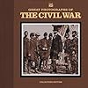 Great Photographs of the Civil War