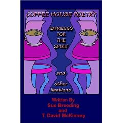 Coffee House Poetry: Expresso for the Spirit and Other Librations