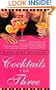 Cocktails for Three