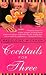 Cocktails for Three