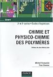 Chimie et physico-chimie des polym�res