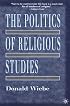 The Politics of Religious Studies
