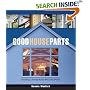 Good House Parts: Creating a Great Home Piece by Piece