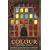Colour: Travels Through the Paintbox